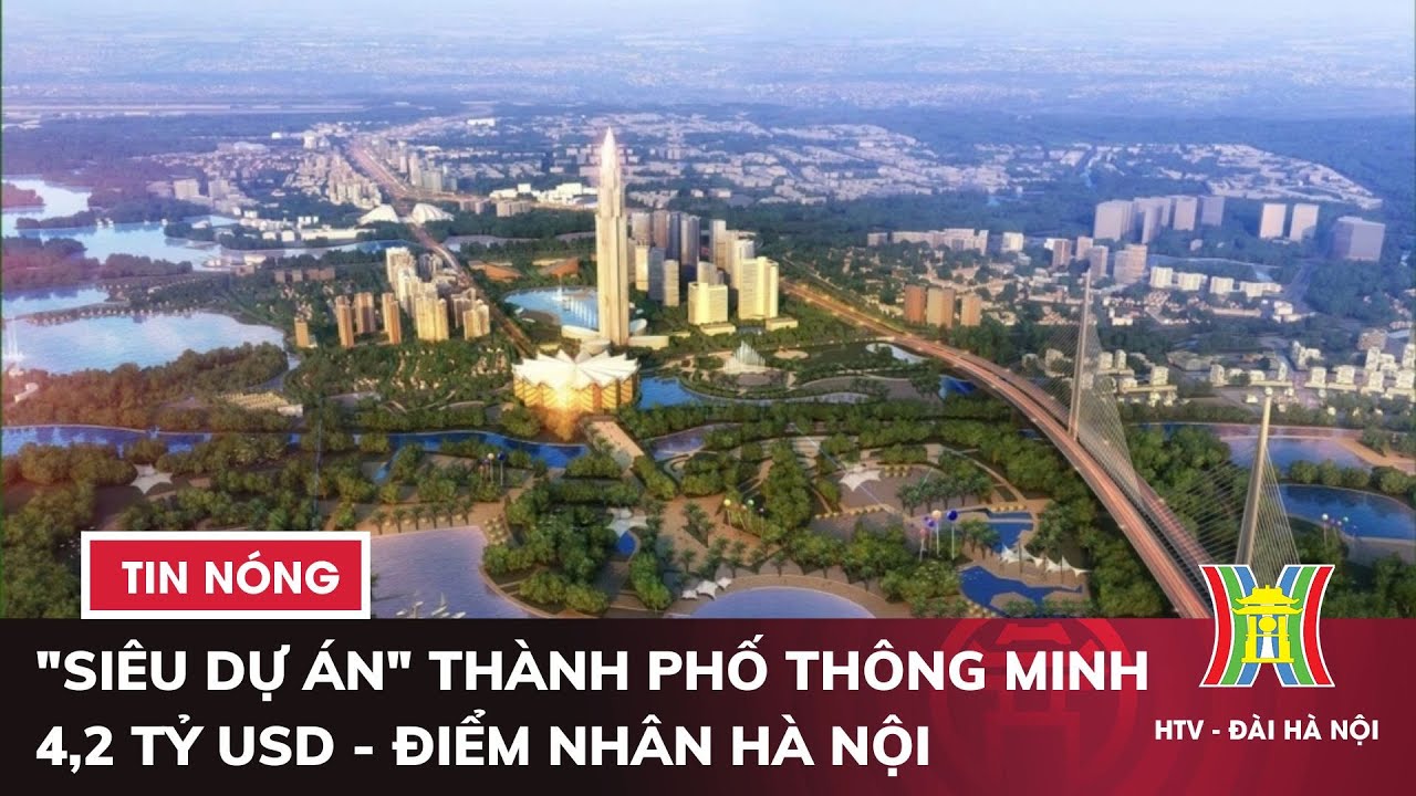 Cập nhật Tiến độ Dự án Thành phố Thông minh